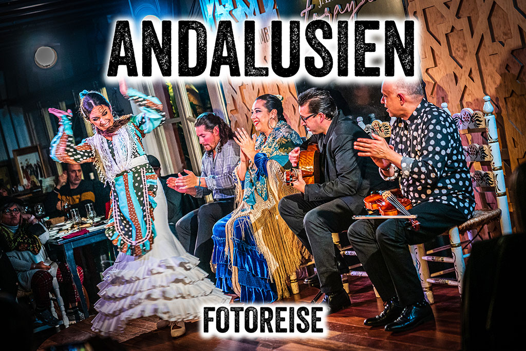 Fotoreise nach Andalusien, in das Herz Spaniens